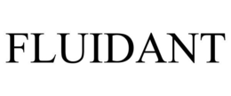 FLUIDANT trademark