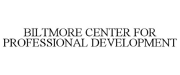 BILTMORE CENTER FOR PROFESSIONAL DEVELOPMENT trademark