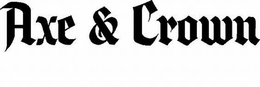 AXE & CROWN trademark