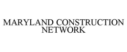MARYLAND CONSTRUCTION NETWORK trademark