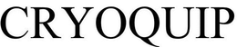 CRYOQUIP trademark