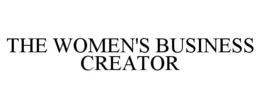 THE WOMEN'S BUSINESS CREATOR trademark