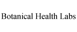 BOTANICAL HEALTH LABS trademark