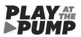 PLAY AT THE PUMP trademark