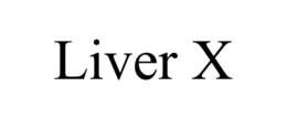 LIVER X trademark