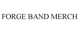FORGE BAND MERCH trademark