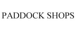 PADDOCK SHOPS trademark
