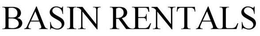 BASIN RENTALS trademark