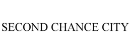 SECOND CHANCE CITY trademark