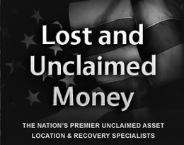 LOST AND UNCLAIMED MONEY THE NATION'S PREMIER UNCLAIMED ASSET LOCATION & RECOVERY SPECIALISTS trademark