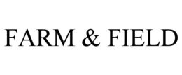 FARM & FIELD trademark
