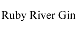 RUBY RIVER GIN trademark