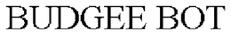 BUDGEE BOT trademark