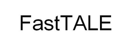 FASTTALE trademark