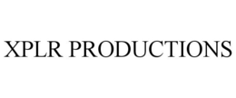 XPLR PRODUCTIONS trademark