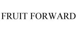 FRUIT FORWARD trademark
