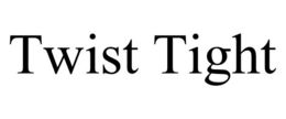 TWIST TIGHT trademark