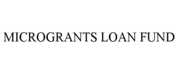 MICROGRANTS LOAN FUND trademark