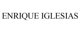 ENRIQUE IGLESIAS trademark