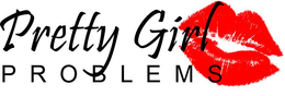 PRETTY GIRL PROBLEMS trademark
