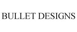 BULLET DESIGNS trademark