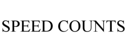 SPEED COUNTS trademark