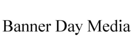 BANNER DAY MEDIA trademark
