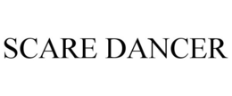SCARE DANCER trademark