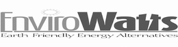 ENVIROWATTS EARTH FRIENDLY ENERGY ALTERNATIVES trademark