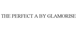 THE PERFECT A BY GLAMORISE trademark
