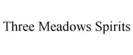 THREE MEADOWS SPIRITS trademark
