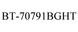 BT-70791BGHT trademark