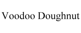 VOODOO DOUGHNUT trademark
