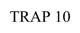 TRAP 10 trademark