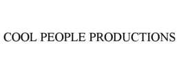 COOL PEOPLE PRODUCTIONS trademark