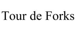 TOUR DE FORKS trademark