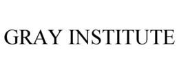 GRAY INSTITUTE trademark