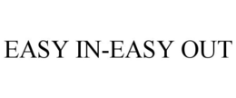 EASY IN-EASY OUT trademark