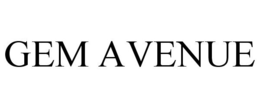 GEM AVENUE trademark