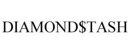 DIAMOND$TASH trademark