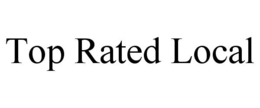 TOP RATED LOCAL trademark