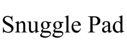 SNUGGLE PAD trademark