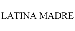 LATINA MADRE trademark