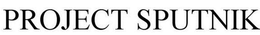 PROJECT SPUTNIK trademark
