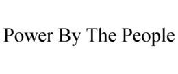POWER BY THE PEOPLE trademark