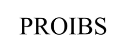 PROIBS trademark