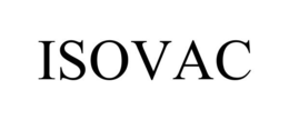 ISOVAC trademark