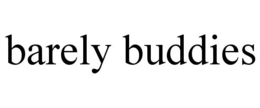 BARELY BUDDIES trademark