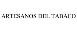 ARTESANOS DEL TABACO trademark