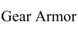 GEAR ARMOR trademark